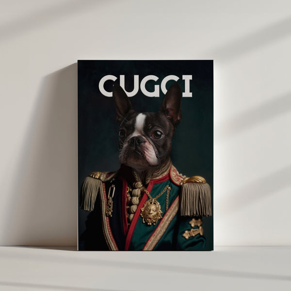 A custom pet portrait of a Boston Terrier in a decorated military uniform is displayed against a plain wall, with Gucci Fashion Cover written above—perfect pet artwork and an ideal gift for any pet lover.