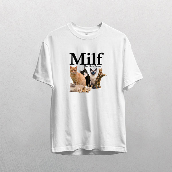 The Milf white T-shirt features Milf in bold letters above Man I Love Felines with four cats below. This funny shirt is a great gift or keepsake for feline enthusiasts and cat lovers.